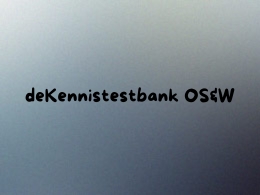 deKennistestbank OS&W